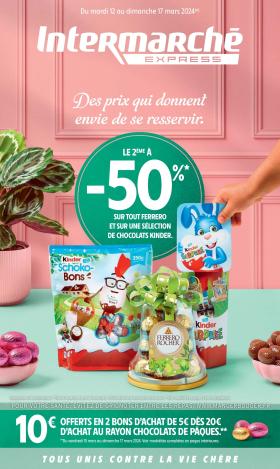 Intermarché Express - Le 2ème à -50% sur tout Ferrero et sur une sélection de chocolats Kinder