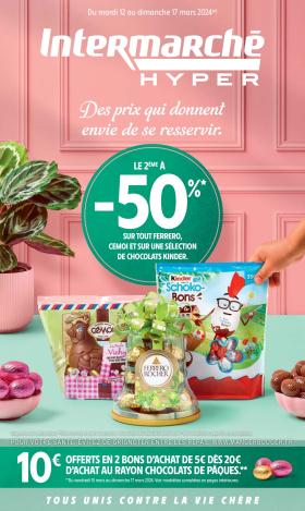 Intermarché Hyper - Le 2ème à -50% sur tout Ferrero et sur une sélection de chocolats Kinder
