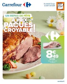 Carrefour Hypermarchés - Un Repas de Fête à Prix Pâques Croyable !