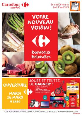 Carrefour Market - Ouverture Carrefour Market Bordeaux Belvédère