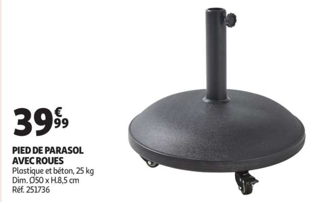 Pied De Parasol Avec Roues - Plastique et béton, 25 kg
Dim. Ø50 x H.8,5 cm
Réf. 251736