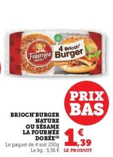 BRIOCH'BURGER NATURE OU SÉSAME LA FOURNÉE DORÉE