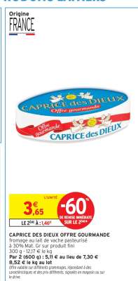 CAPRICE DES DIEUX 
"Offre Gourmande"
