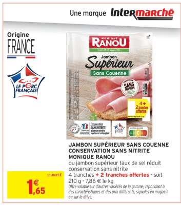JAMBON SUPÉRIEUR SANS COUENNE CONSERVATION SANS NITRITE MONIQUE RANOU