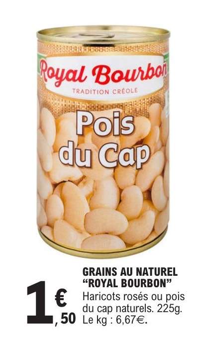 GRAINS AU NATUREL 'ROYAL BOURBON'