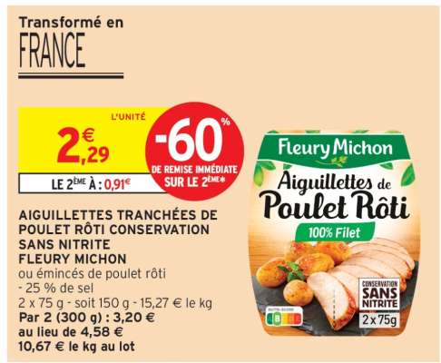 AIGUILLETTES TRANCHÉES DE POULET RÔTI CONSERVATION SANS NITRITE FLEURY MICHON