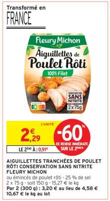 AIGUILLETTES TRANCHÉES DE POULET RÔTI CONSERVATION SANS NITRITE FLEURY MICHON