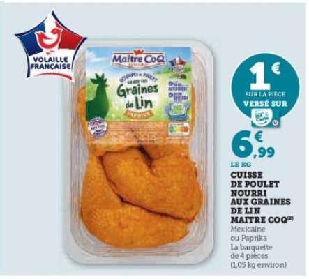 Cuisse de poulet nourri aux graines de lin Maître CoQ