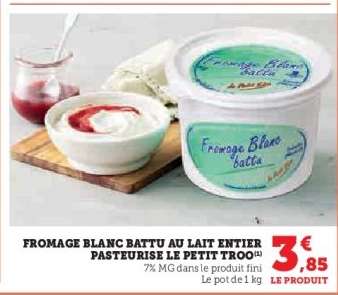 FROMAGE BLANC BATTU AU LAIT ENTIER PASTEURISÉ LE PETIT TROO