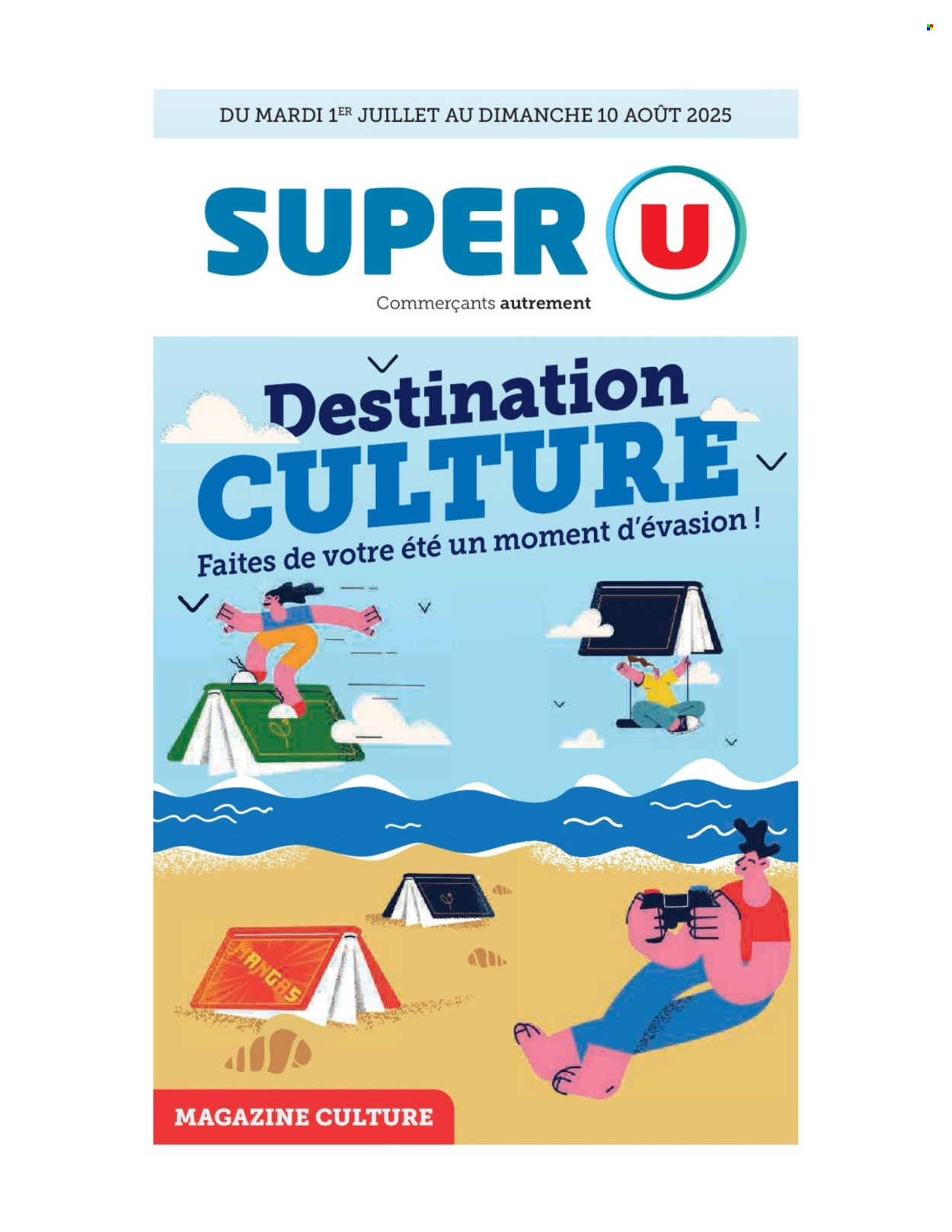 Catalogue SUPER U - 01.07.2025 - 10.08.2025. Page 1