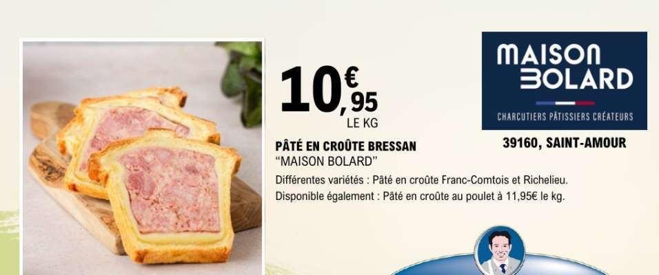 PÂTÉ EN CROÛTE BRESSAN 
MAISON BOLARD