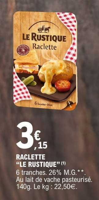 Raclette "Le Rustique"