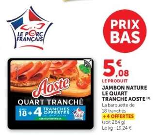 JAMBON NATURE LE QUART TRANCHE AOSTE