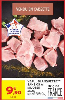 VEAU: BLANQUETTE** SANS OS À MIJOTER JEAN ROZÉ