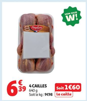 4 CAILLES