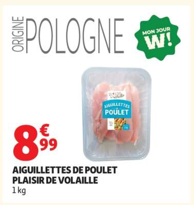 AIGUILLETTES DE POULET PLAISIR DE VOLAILLE