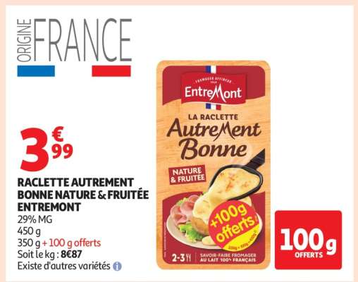 RACLETTE AUTREMENT BONNE NATURE & FRUITÉE ENTREMONT