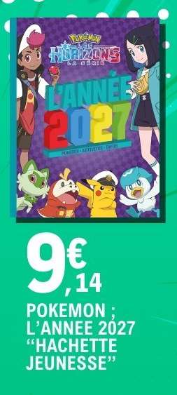POKEMON : L'ANNEE 2027 "HACHETTE JEUNESSE"