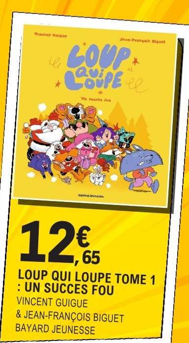LOUP QUI LOUPE TOME 1 : UN SUCCES FOU