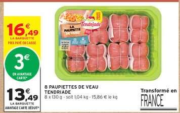 8 PAUPIETTES DE VEAU TENDRIADE