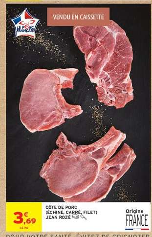 CÔTE DE PORC (ÉCHINE, CARRÉ, FILET) JEAN ROZÉ
