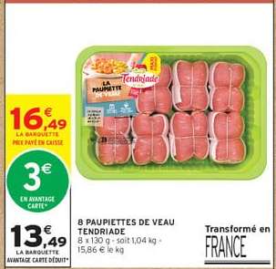 8 PAUPIETTES DE VEAU TENDRIADE